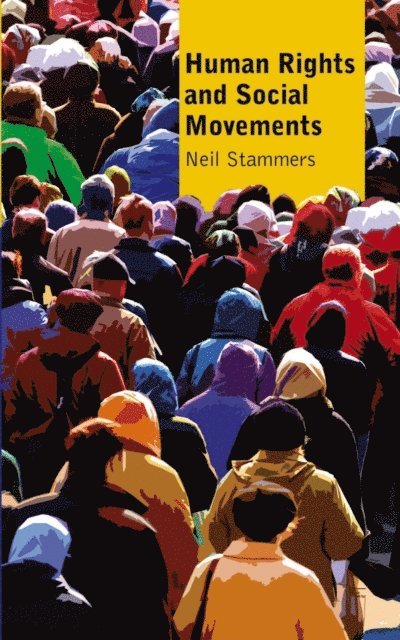 Neil Stammers - Human Rights and Social Movements, E-bok