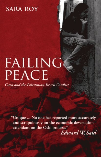 Sara Roy - Failing Peace, E-bok