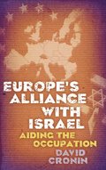 Europe''s Alliance with Israel