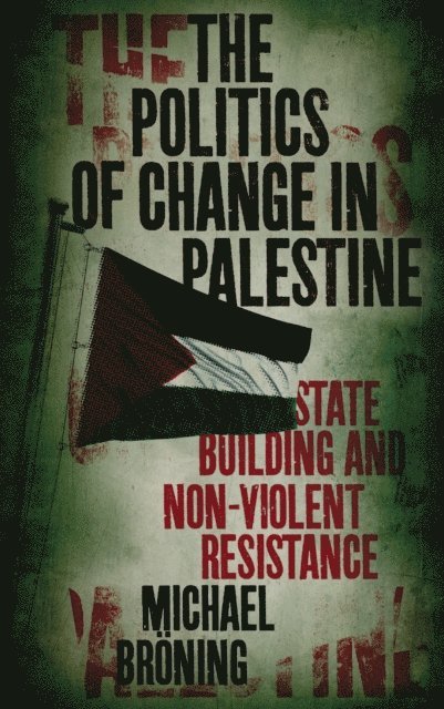 Michael Broning - Politics of Change in Palestine, E-bok