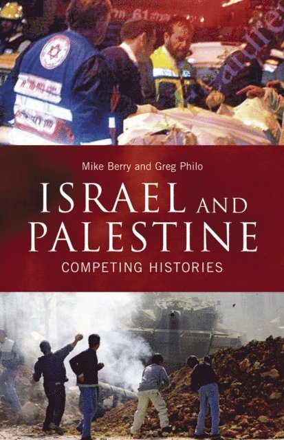 Greg Philo, Mike Berry - Israel and Palestine, E-bok