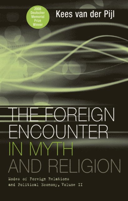 Kees van der Pijl - Foreign Encounter in Myth and Religion, E-bok