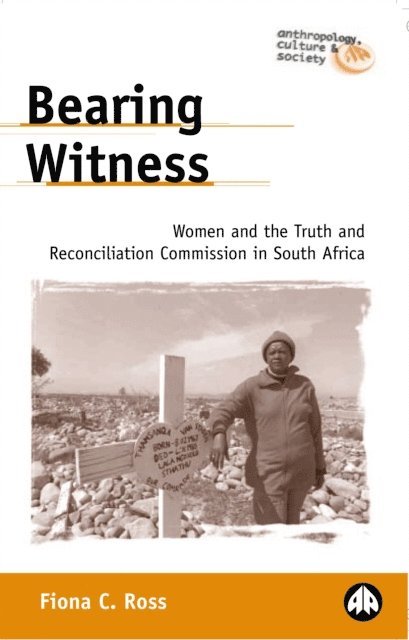 Fiona C. Ross - Bearing Witness, E-bok