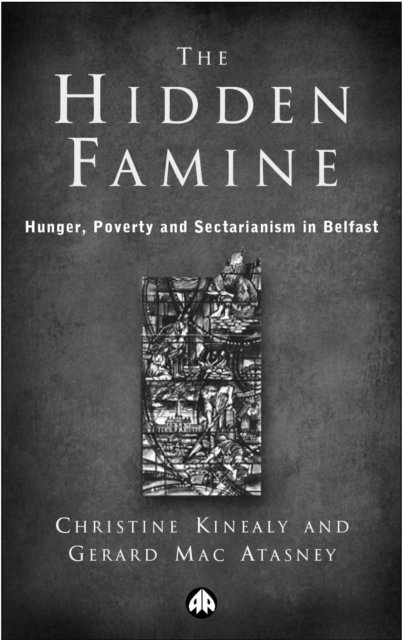 Gerard Mac Atasney, Prof. Christine Kinealy - Hidden Famine, E-bok