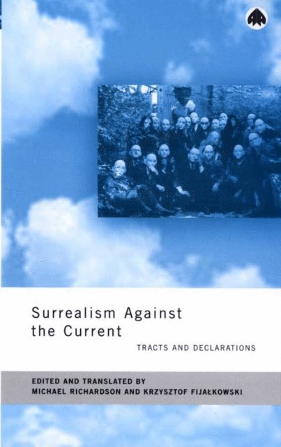 Krzysztof Fijalkowski, Michael Richardson - Surrealism Against the Current, E-bok
