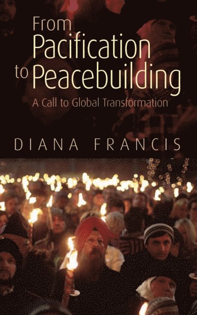 Diana Francis - From Pacification to Peacebuilding, E-bok. Tillgänglighet: Lägg i varukorg