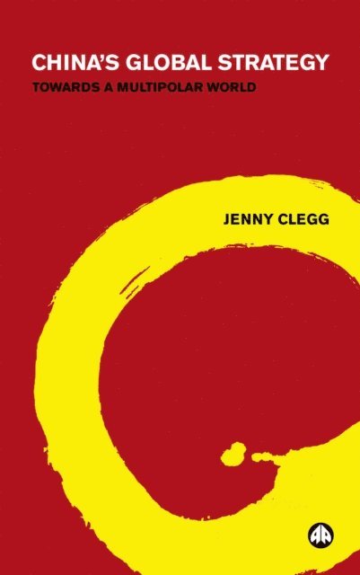 Jenny Clegg - China's Global Strategy, E-bok