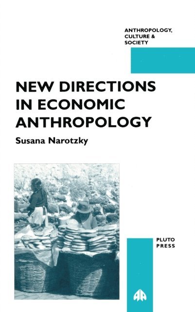 Susana Narotzky - New Directions in Economic Anthropology, E-bok