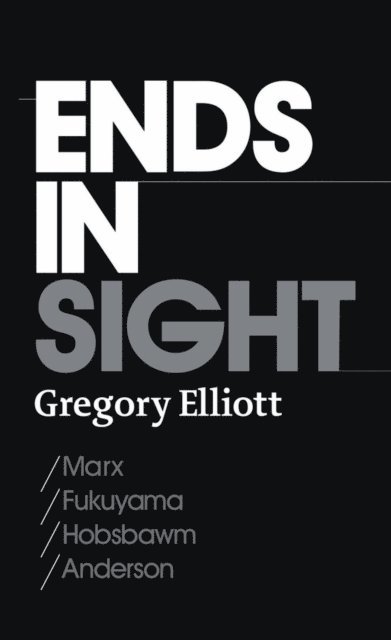 Gregory Elliott - Ends in Sight, E-bok