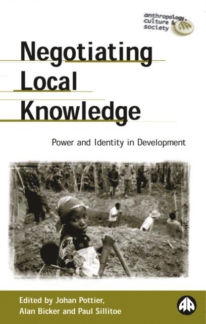 Paul Sillitoe, Alan Bicker, Johan Pottier - Negotiating Local Knowledge, E-bok