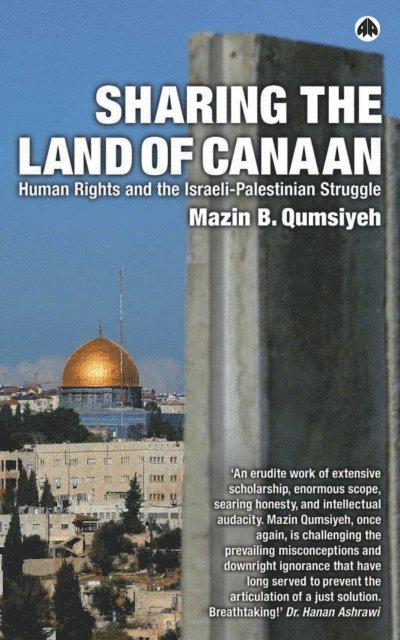 Mazin B. Qumsiyeh - Sharing the Land of Canaan, E-bok