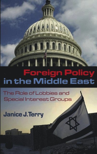 Janice J. Terry - US Foreign Policy in the Middle East, E-bok