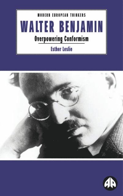 Esther Leslie - Walter Benjamin, E-bok