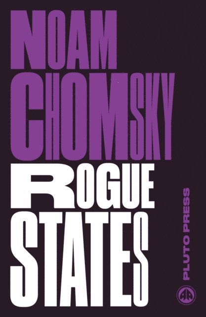 Noam Chomsky - Rogue States, E-bok
