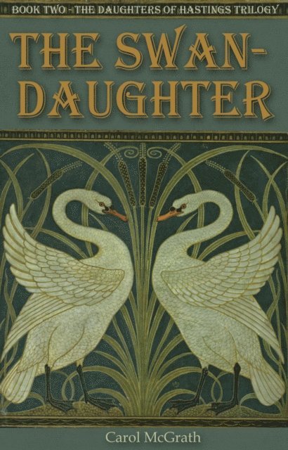 Carol McGrath - Swan-Daughter, E-bok