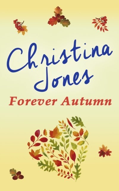 Christina Jones - Forever Autumn, E-bok