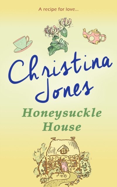 Christina Jones - Honeysuckle House, E-bok