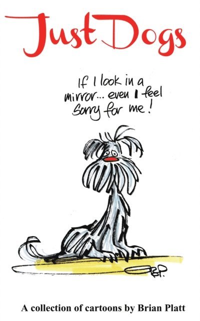 Brian Platt - Just Dogs, E-bok