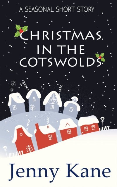 Jenny Kane - Christmas in the Cotswolds, E-bok