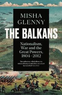 Balkans, 1804-2012