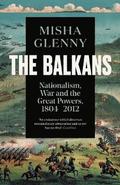 The Balkans, 1804-2012