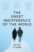 Sweet Indifference of the World