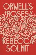 Orwells Roses