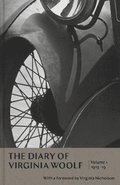 Diary of Virginia Woolf: Volume 1