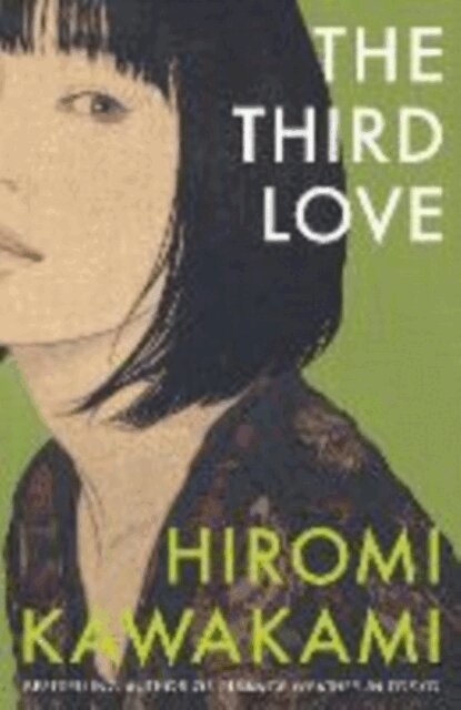 Hiromi Kawakami - Third Love, Häftad