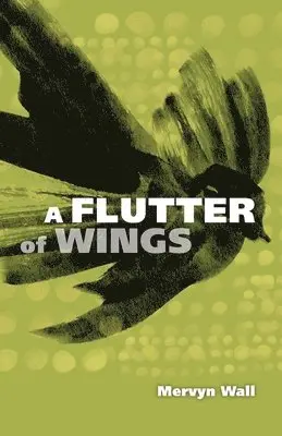 Mervyn Wall - Flutter of Wings, Häftad. Tillgänglighet: Lägg i varukorg