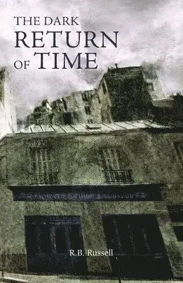 R B Russell - Dark Return of Time, Häftad. Tillgänglighet: Lägg i varukorg