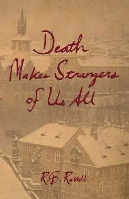 R B Russell - Death Makes Strangers of Us All, Häftad. Tillgänglighet: Lägg i varukorg
