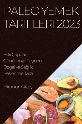 Hiranur Aktaş - Paleo Yemek Tarifleri 2023, Häftad