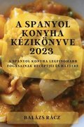 A spanyol konyha kziknyve 2023