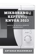 Mikrobang&#371; Keptuvi&#371; Knyga 2023