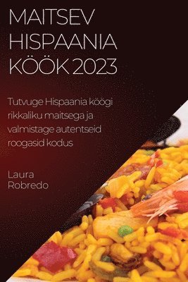 Maitsev Hispaania köök 2023