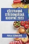 Vsestranná st?edomo?ská kuchyn? 2023