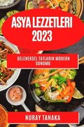 Asya Lezzetleri 2023