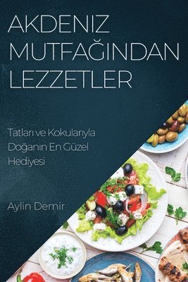 Aylin Demir - Akdeniz Mutfağından Lezzetler, Häftad. Tillgänglighet: Lägg i varukorg