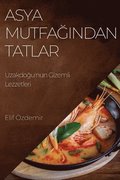 Asya Mutfa??ndan Tatlar