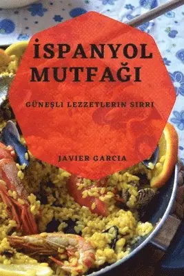Javier Garcia - İspanyol Mutfağı, Häftad. Tillgänglighet: Lägg i varukorg