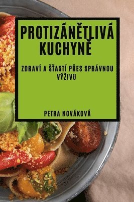 Petra Nováková - Protizánětlivá kuchyně, Häftad. Tillgänglighet: Lägg i varukorg