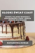 Slodki ?wiat Ciast