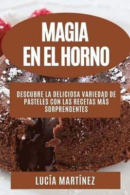 Lucía Martínez - Magia en el horno, Häftad. Tillgänglighet: Lägg i varukorg