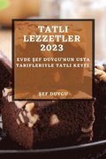 Tatl&#305; Lezzetler 2023