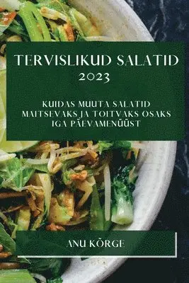 Tervislikud Salatid 2023