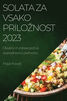 Solata za vsako priloznost 2023