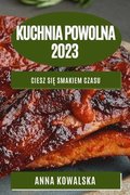 Kuchnia Powolna 2023
