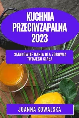 Kuchnia przeciwzapalna 2023