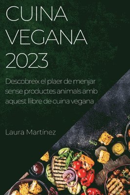 Laura Martínez - Cuina vegana 2023, Häftad